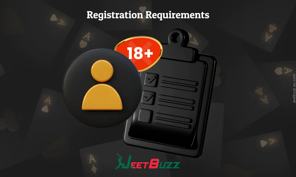 To register on Jeetbuzz players need to be over 18 years old, provide an active phone number, documents and bank details